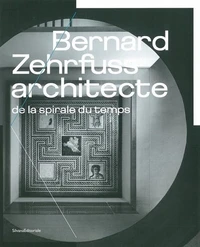 Bernard Zehrfuss, architecte de la spirale du temps
