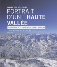 Vallée des Belleville Portrait d'une haute vallée