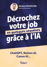 Décrochez votre job en quelques semaines grâce à l’IA