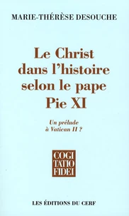 Le Christ dans l'histoire selon le pape Pie XI