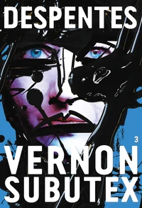 Vernon Subutex Tome 3