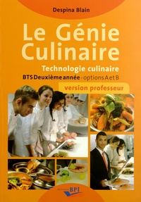 Despina Blain - Le génie culinaire BTS 2e année options A et B - Version professeur.