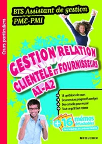 Gestion de la relation avec la clientèle et les fournisseurs A1 et A2 BTS Assistant de Gestin PME-PMI