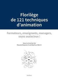 Florilège de 121 techniques d'animation