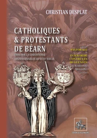 Catholiques & Protestants de Béarn