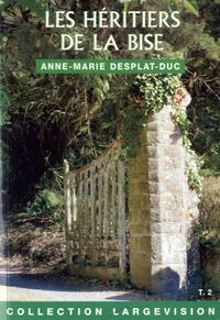 Les héritiers de la bise
