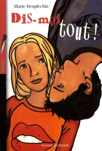 Dis-moi tout !