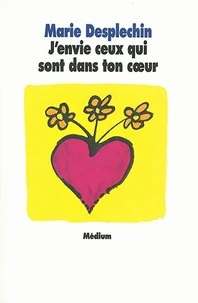 J'envie ceux qui sont dans ton coeur