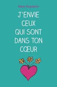 J'envie ceux qui sont dans ton coeur