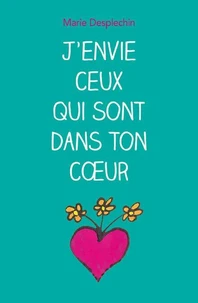 J'envie ceux qui sont dans ton coeur