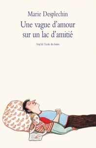 Une vague d'amour sur un lac d'amitié