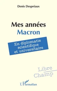 Mes années Macron