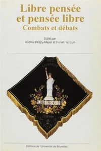 LIBRE PENSEE ET PENSEE LIBRE.