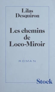 Les Chemins de Loco-Miroir
