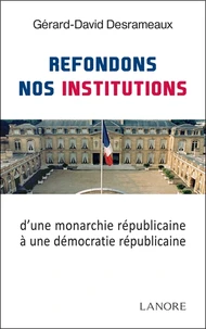 Refondons nos institutions
