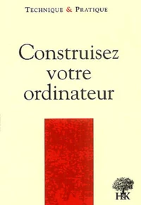 Construisez votre ordinateur