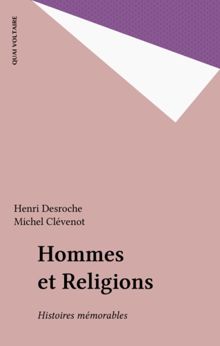 Hommes et religions. Histoires mémorables