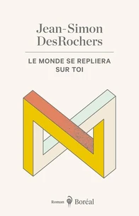 Le monde se repliera sur toi