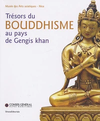 Trésors du bouddhisme au pays de Gengis Khan