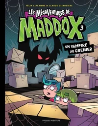 Les mégaventures de Maddox - Nº 3