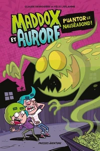Maddox et Aurore_Puantor le nauséabond !