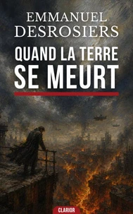 Quand la Terre se meurt