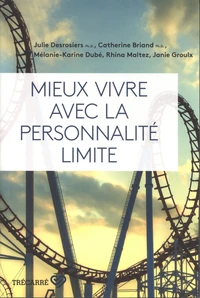 Mieux vivre avec la personnalité limite