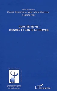 Qualité de vie, risques et santé au travail