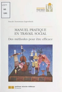 Manuel Pratique En Travail Social. Des Methodes Pour Etre Efficace