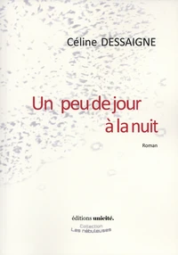 Un peu de jour à la nuit