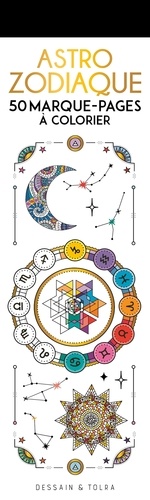Astro-Zodiaque. 50 marque-pages à colorier