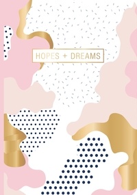  Dessain et Tolra - Hopes + dreams - Avec un mode d'emploi.