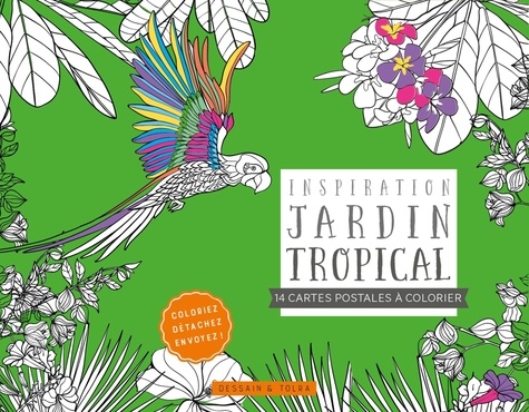  Dessain et Tolra - Inspiration jardin tropical - 14 cartes postales à colorier.