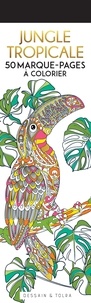  Dessain et Tolra - Jungle tropicale - 50 marque-pages à colorier.
