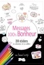  Dessain et Tolra - Messages 100% bonheur - 200 stickers à colorier et à coller.