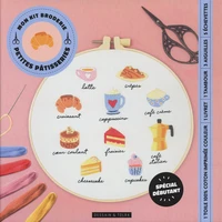Mon kit broderie Petites pâtisseries
