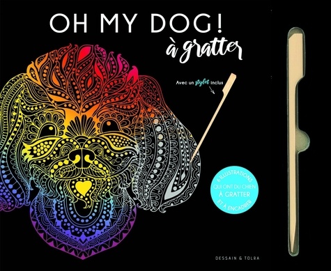  Dessain et Tolra - Oh my dog ! - 6 illustrations qui ont du chien à gratter et à encadrer.