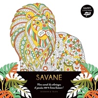  Dessain et Tolra - Savane - Mon carnet de coloriages et pensées 100% bonne humeur !.