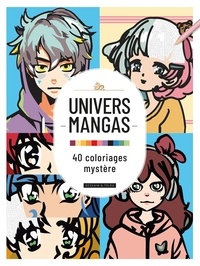 Meilleurs t&eacute;l&eacute;chargements de livres pour ipad Univers manga - 40 Coloriages myst&egrave;re en francais PDB