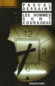 Les hommes sont courageux