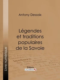 Légendes et traditions populaires de la Savoie