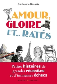 Amour, Gloire et... Ratés