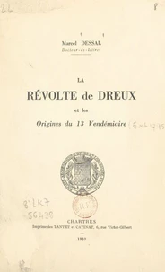 La révolte de Dreux et les origines du 13 Vendémiaire