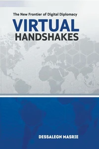 Virtual Handshakes: The New Frontier of Digital Diplomacy