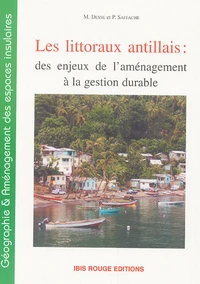 Les littoraux antillais : des enjeux de l'aménagement à la gestion durable