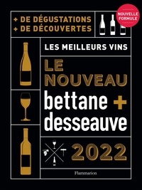 Desseauve Thierry et Bettane Michel - Nouveau bettane + desseauve - Les meilleurs vins.