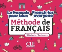 Le français pour tous/French for everyone débutants/beginners