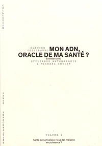 Mon ADN, oracle de ma santé ?