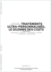 Traitements ultra personnalisés, le dilemme des coûts