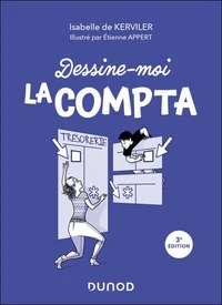 Dessine-moi la compta - 3e éd.